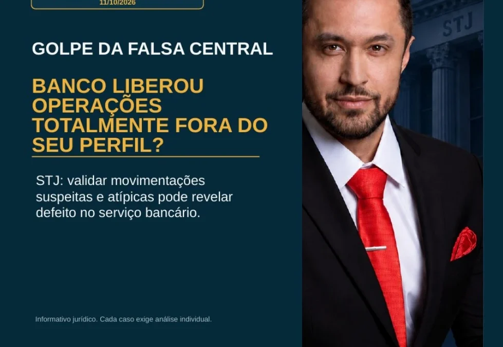 Golpe da falsa central: banco liberou empréstimos e transações totalmente fora do seu perfil? STJ reforça o dever de detectar operações atípicas.