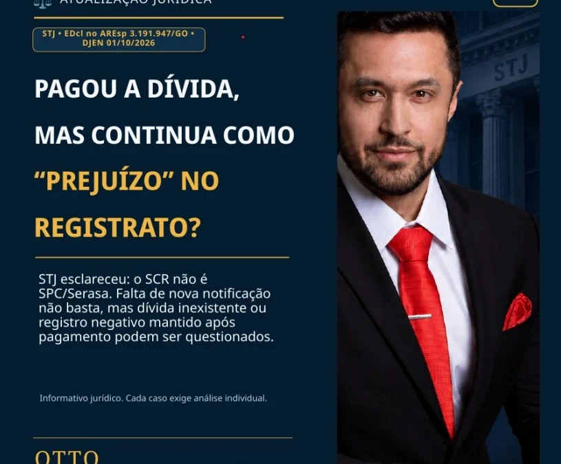 Pagou a dívida, mas continua como “prejuízo” /SCR? STJ esclarece quando o registro pode ser questionado.