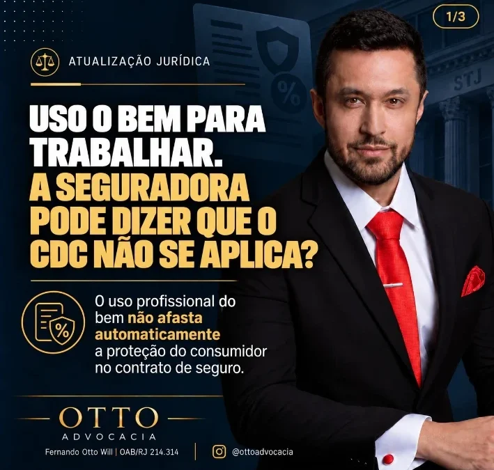 Uso o bem para trabalhar. A seguradora pode dizer que o CDC não se aplica?